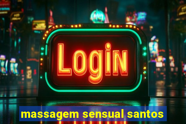 massagem sensual santos